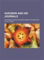 Audubon and His Journals,1154288919,9781154288919