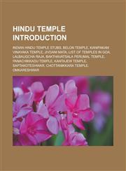 Hindu Temple Introduction Indian Hindu Temple Stubs, Belon Temple, Kanipakam Vinayaka Temple, Jivdani Mata, List of Temples in Goa, Lalbaugcha R,1157035973,9781157035978