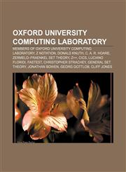Oxford University Computing Laboratory Members of Oxford University Computing Laboratory, Z notation, Donald Knuth, C. A. R. Hoare,1157198953,9781157198956