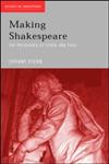 Making Shakespeare: From Stage to Page (Accents on Shakespeare),041531965X,9780415319652