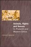 Animals, Rights and Reason in Plutarch and Modern Ethics,0415240476,9780415240475