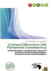 Liverpool Wavertree (UK Parliament Constituency),6137725189,9786137725184
