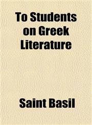 To Students on Greek Literature,115207332X,9781152073326