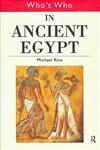 Who's Who in Ancient Egypt (Who's Who) (Who's Who),0415154480,9780415154482