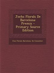 Jochs Florals de Barcelona Premis,128768694X,9781287686941