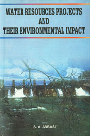 Water Resources Projects and their Environmental Impacts 1st Edition,8171415792,9788171415793