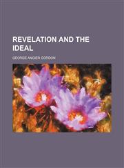 Revelation and the Ideal,1150479868,9781150479861