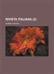 Rivista Italiana; Giornale Mensile (2),1153489473,9781153489478