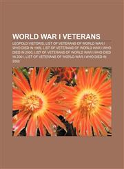 World War I veterans Leopold Vietoris, List of veterans of World War I who died in 1999, List of veterans of World War I who died in 2000,1155848500,9781155848501