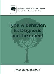 Type a Behavior Its Diagnosis and Treatment,0306453576,9780306453571