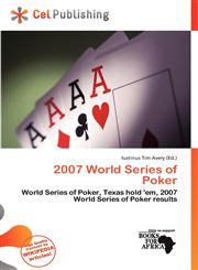 2007 World Series of Poker,6139804612,9786139804610