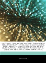 Articles On Urdu Short Story Writers, including Khwaja Ahmad Abbas, Saadat Hasan Manto, Ismat Chughtai, Ashfaq Ahmed, Rashid Jahan, Qurratulain Hyder, Krishan Chander, Mumtaz Mufti, Clement Daniel Rockey, Ali Sardar Jafri, Awaz Sayeed,1243027886,9781243027887