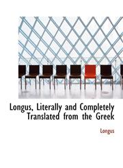 Longus, Literally and Completely Translated from the Greek,1116565943,9781116565942