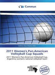 2011 Women's Pan-American Volleyball Cup Squads,6138354869,9786138354864