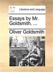 Essays by Mr. Goldsmith. ...,1140903438,9781140903437