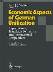 Economic Aspects of German Unification Expectations, Transition Dynamics, and International Perspectives,3540602615,9783540602613
