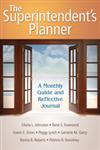 The Superintendent's Planner A Monthly Guide and Reflective Journal,1412961092,9781412961097