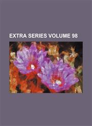 Extra series Volume 98,1236253027,9781236253026