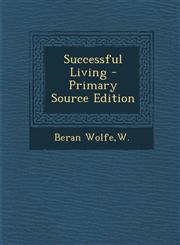 Successful Living - Primary Source Edition,1293460540,9781293460542