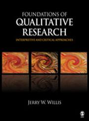 Foundations of Qualitative Research Interpretive and Critical Approaches,1412927404,9781412927406