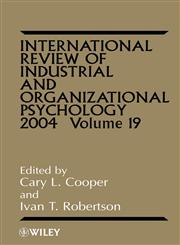 International Review of Industrial and Organizational Psychology 2004, Vol. 19,0470854995,9780470854990