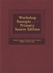 Workshop Receipts ...,1289766975,9781289766979