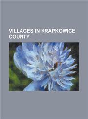 Villages in Krapkowice County Antoszka, Borek, Krapkowice County, Bro EC, Opole Voivodeship, Brzezina, Krapkowice County, Bu Awa, Opole Voivodeship,,1155852532,9781155852539