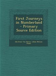 First Journeys in Numberland,1289575827,9781289575823