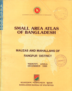 Small Area Atlas of Bangladesh : Mauzas and Mahallahs of Rangpur District - December, 1989
