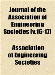 Journal of the Association of Engineering Societies (v.16-17),1152981935,9781152981935
