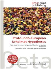 Proto-Indo-European Urheimat Hypotheses,6130544383,9786130544386