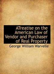 ATreatise on the American Law of Vendor and Purchaser of Real Property,1116298937,9781116298932