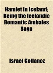 Hamlet in Iceland; Being the Icelandic Romantic Ambales Saga,1152279246,9781152279247