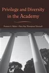 Privilege and Diversity in the Academy,0415946646,9780415946643