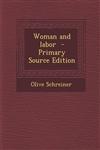 Woman and Labor - Primary Source Edition,1293701815,9781293701812