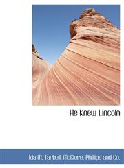 He Knew Lincoln,114025491X,9781140254911
