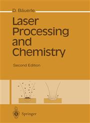 Laser Processing and Chemistry,354060541X,9783540605416