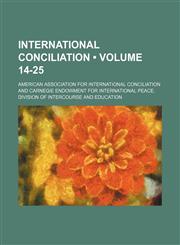 International conciliation (Volume 14-25),1154578143,9781154578140