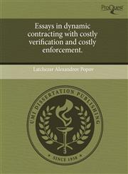 Essays in dynamic contracting with costly verification and costly enforcement.,1243665130,9781243665133