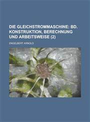 Die Gleichstrommaschine (2),1153559684,9781153559683