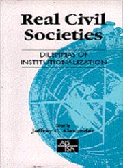 Real Civil Societies Dilemmas of Institutionalization,0761958215,9780761958215