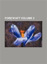 Fore'n'aft Volume 2,123663523X,9781236635235