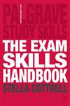 The Exam Skills Handbook Achieving Peak Performance,0230506534,9780230506534
