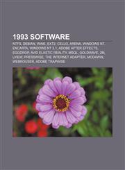 1993 software NTFS, Debian, Wine, Ext2, Cello, Arena, Windows NT, Encarta, Windows NT 3.1, Adobe After Effects, Eggdrop, Avid Elastic Reality,1156164621,9781156164624