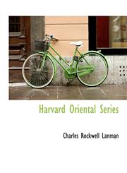Harvard Oriental Series,1116560984,9781116560985