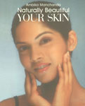 Naturally Beautiful Your Skin 2nd Impression,8171678858,9788171678853