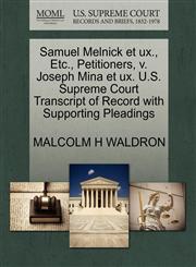 Samuel Melnick et ux., Etc., Petitioners, v. Joseph Mina et ux. U.S. Supreme Court Transcript of Record with Supporting Pleadings,1270486195,9781270486190