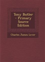 Tony Butler - Primary Source Edition,1294285815,9781294285816