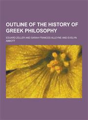 Outline of the History of Greek Philosophy,1230358781,9781230358789