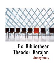 Ex Bibliothear Theodor Karajan,1116421070,9781116421071